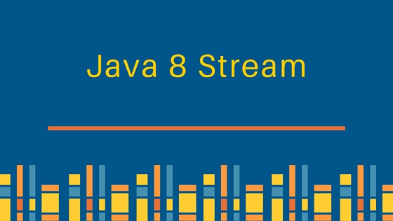 如何在 Java 8 中使用 Streams？结合多种案例剖析学习！[通俗易懂]
